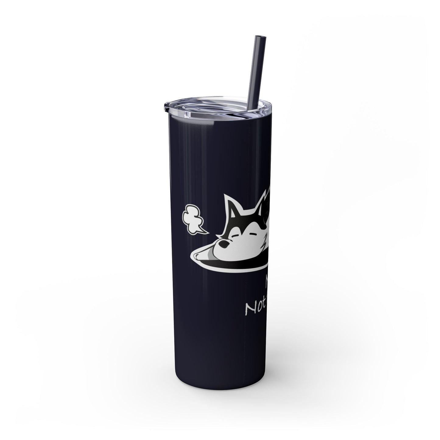 Lazy Husky Skinny Tumbler with Straw, 20oz