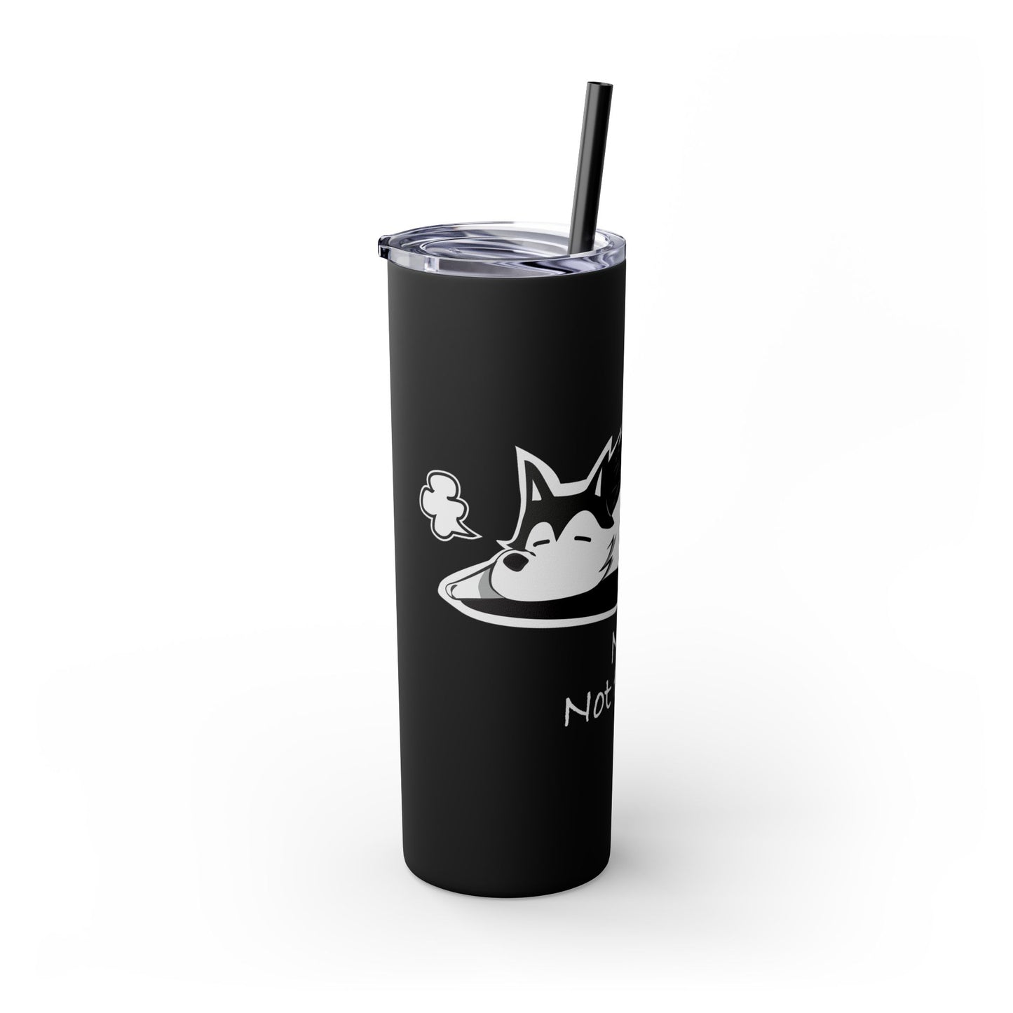 Lazy Husky Skinny Tumbler with Straw, 20oz