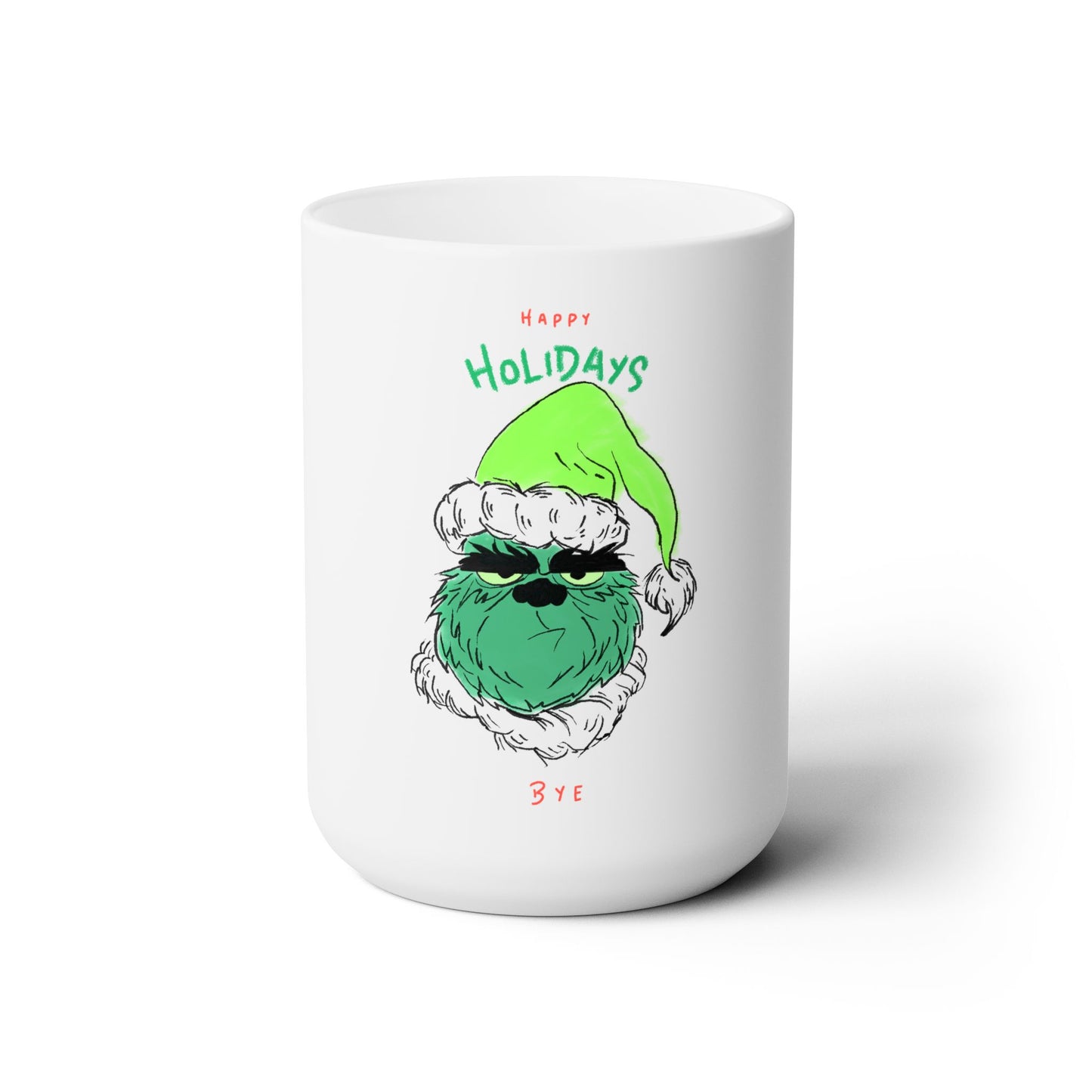 Holiday Grumpy Morning Coffee Ceramic Mug 15oz- epicdsgn